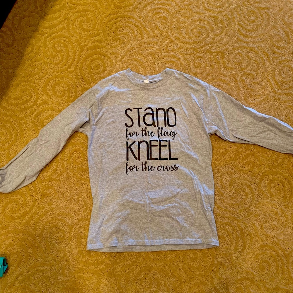 Stand for the Flag Kneel for the cross long sleeve T-shirt.